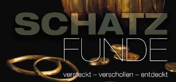 Schatzfunde – versteckt, verschollen, entdeckt